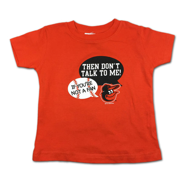 Don't Talk To Me Orioles Tee – babyfans